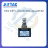 Van Tiết Lưu ASC100-06 AIRTAC